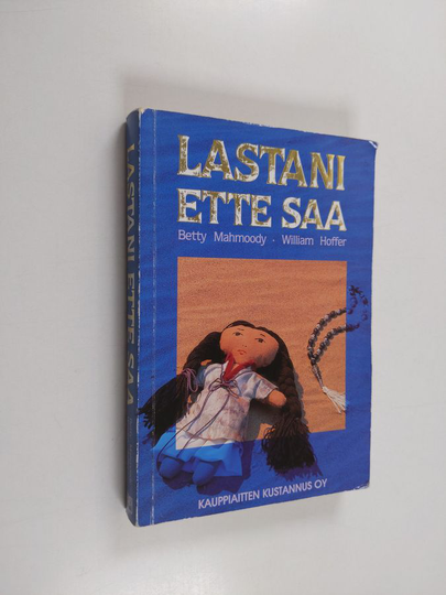 Betty Mahmoody : Lastani ette saa