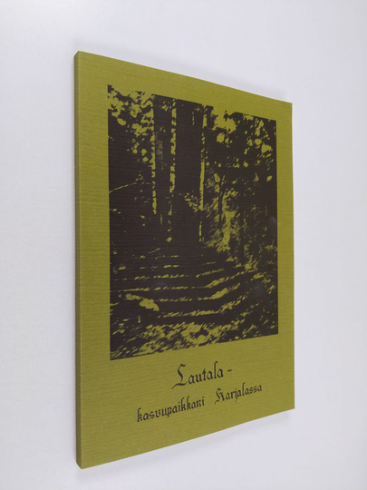 Lautala - kasvupaikkani Karjalassa