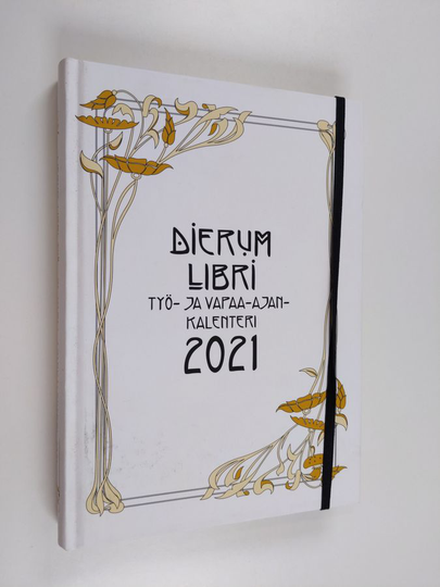 Dierum Libri : Työ- ja vapaa-ajan kalenteri 2021