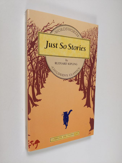 Rudyard Kipling : Just So Stories