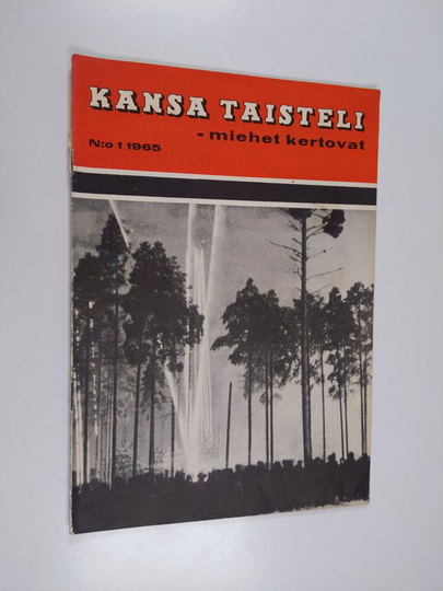 Kansa taisteli - miehet kertovat 1/1965