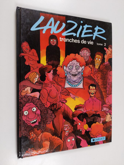 Gerard Lauzier : Tranches de vie : tome 2
