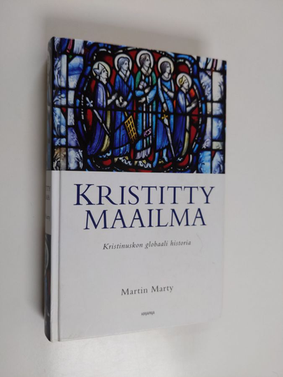 Martin Marty : Kristitty maailma : kristinuskon globaali historia