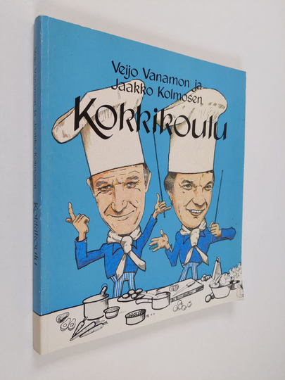 Jaakko Kolmonen ym. : Veijo Vanamon ja Jaakko Kolmosen kokkikoulu