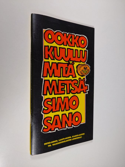Ookko kuullu mitä Metsä-Simo sano