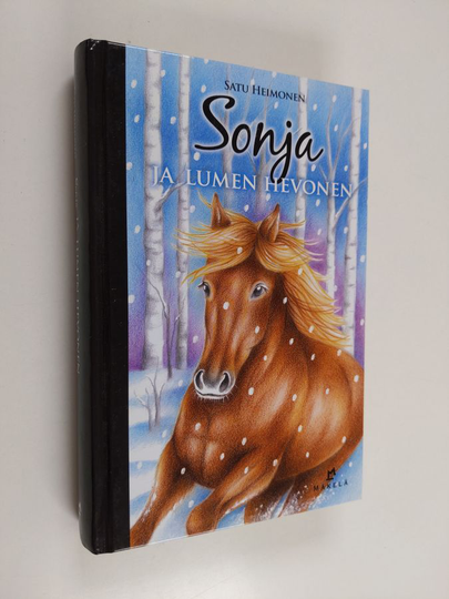 Satu Heimonen : Sonja ja lumen hevonen