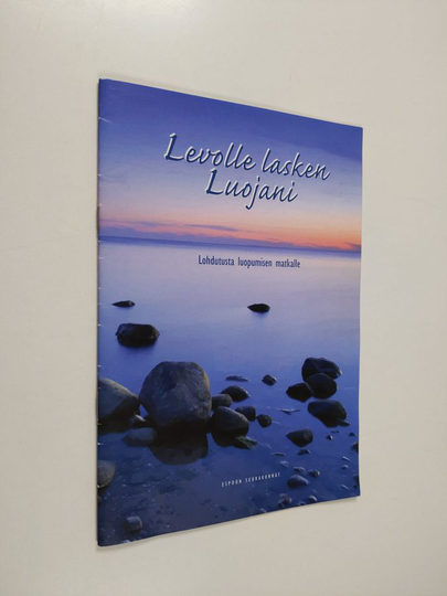 Levolle lasken luojani : lohdutusta luopumisen matkalle