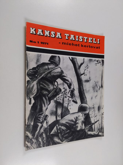 Kansa taisteli - miehet kertovat 1/1971