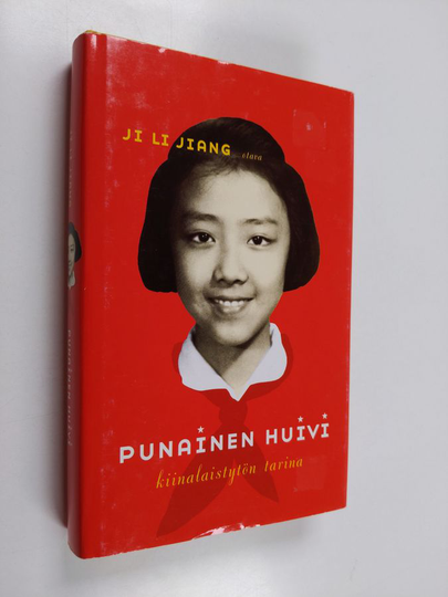Ji Li Jiang : Punainen huivi : kiinalaistytön tarina