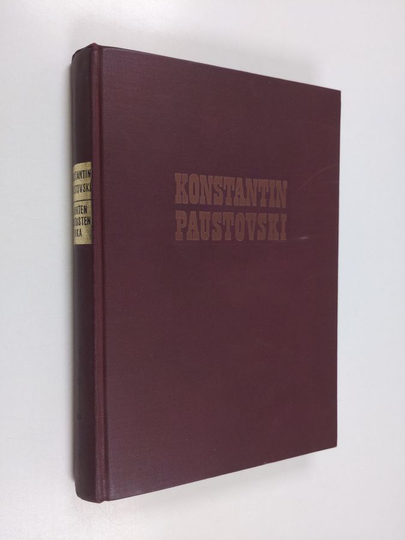 Konstantin Paustovski : Kertomus elämästä 4 : Suurten odotusten aika