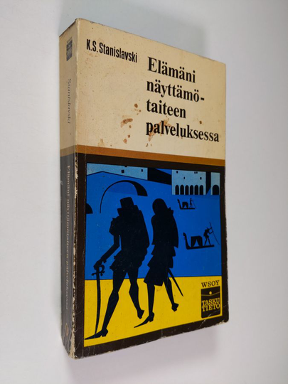 Konstantin S. Stanislavski : Elämäni näyttämötaiteen palveluksessa
