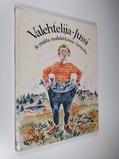 Soile ym. Apajalahti : Valehtelija-Jussi ja muita mahdottomia tarinoita