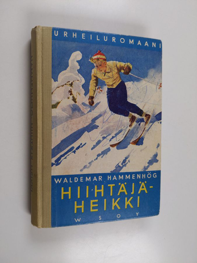 Waldemar Hammenhög : Hiihtäjä-Heikki
