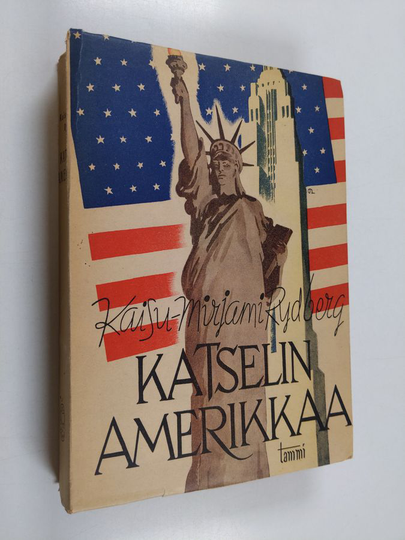 Kaisu-Mirjami Rydberg : Katselin Amerikkaa