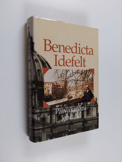 Benedicta Idefelt : Päiväkirjani lehdiltä
