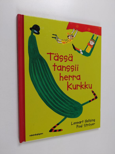 Lennart Hellsing : Tässä tanssii herra Kurkku