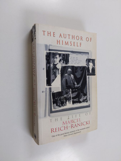 Marcel Reich-Ranicki : The Author of Himself - The Life of Marcel Reich-Ranicki