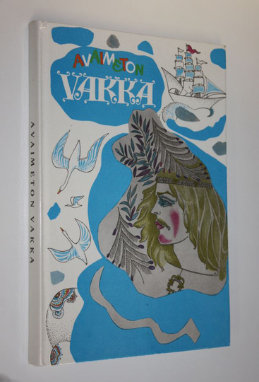 Unelma Konkka (koonnut) : Avaimeton vakka : suomalaisia kansansatuja