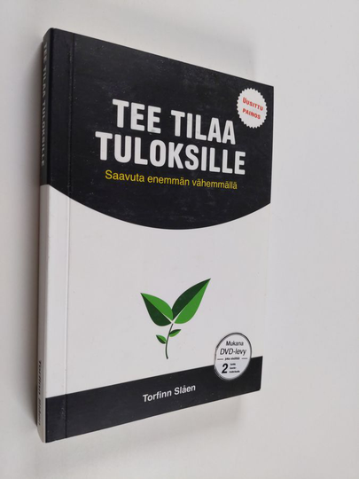 Torfinn Slåen : Tee tilaa tuloksille : saavuta enemmän vähemmällä