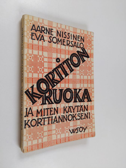 Aarne Nissinen ym. : Kortiton ruoka ja miten käytän korttiannokseni