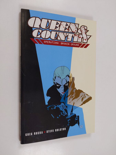 Greg Rucka : Queen & country. [Vol 1] : Operation : Broken ground