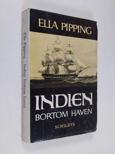 Ella Pipping : Indien bortom haven : bilder ur ett släktarkiv