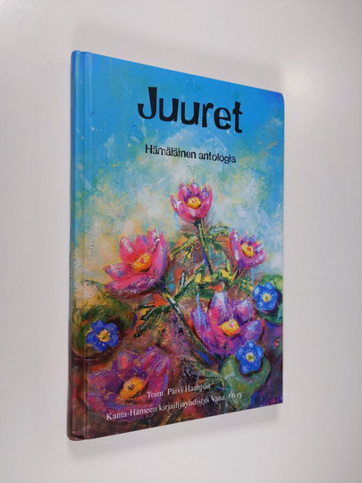 Juuret : hämäläinen antologia