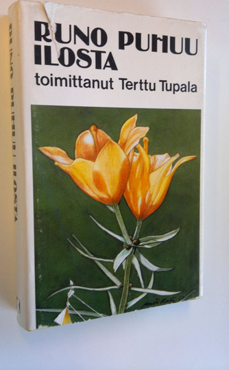 Terttu Tupala (toim.) : Runo puhuu ilosta