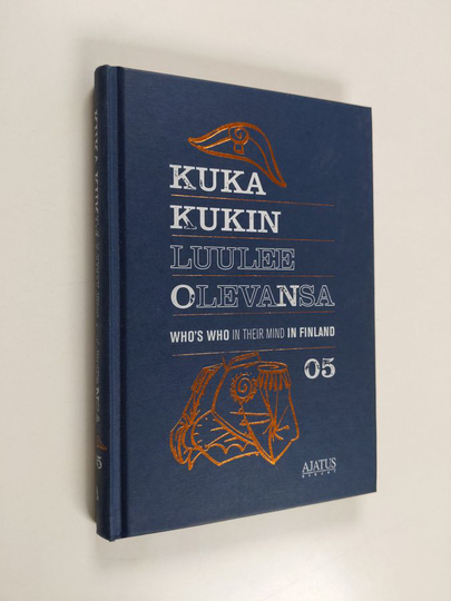 Mikko Metsämäki : Kuka kukin luulee olevansa = Who's who in their mind in Finland : 05