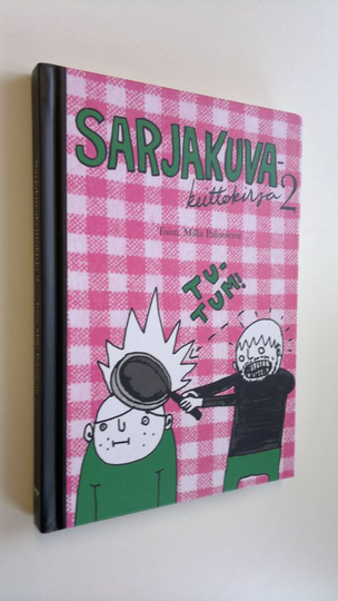Milla Paloniemi (toim.) : Sarjakuvakeittokirja 2