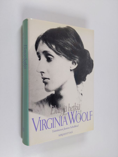 Virginia Woolf : Elettyjä hetkiä