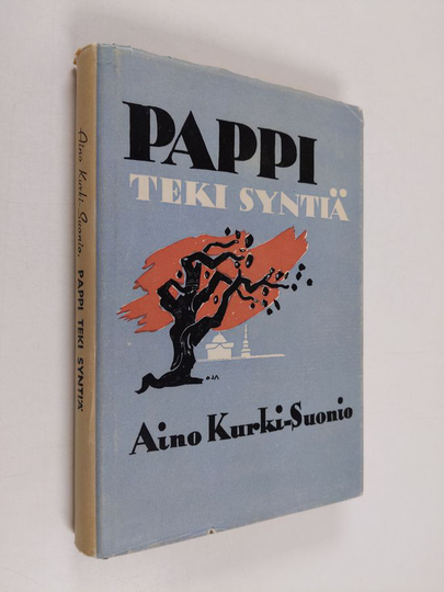 Aino Kurki-Suonio : Pappi teki syntiä : romaani