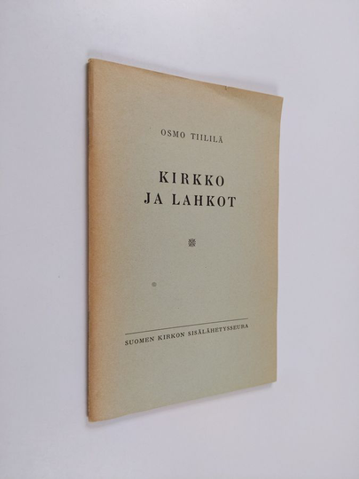 Osmo Tiililä : Kirkko ja lahkot