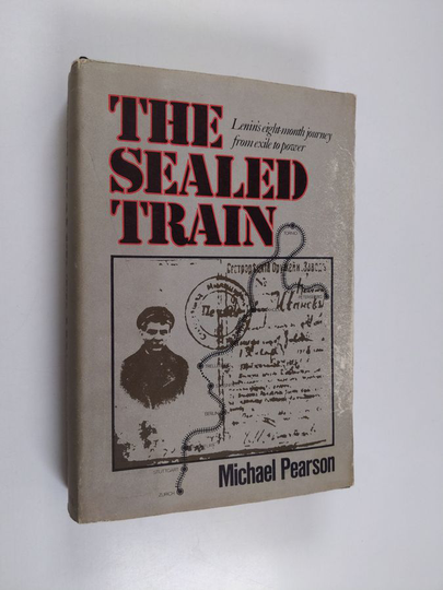 Michael Pearson : The Sealed Train