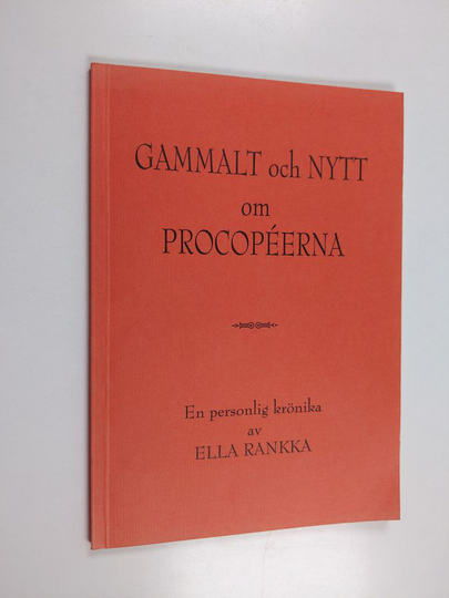 Ella Rankka : Gammalt och nytt om Procopéerna : en personlig krönika
