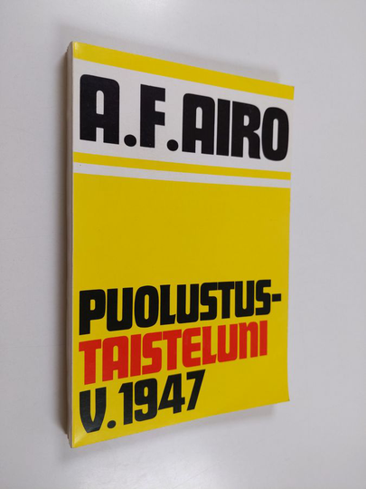 Aksel Fredrik Airo : Puolustustaisteluni v. 1947