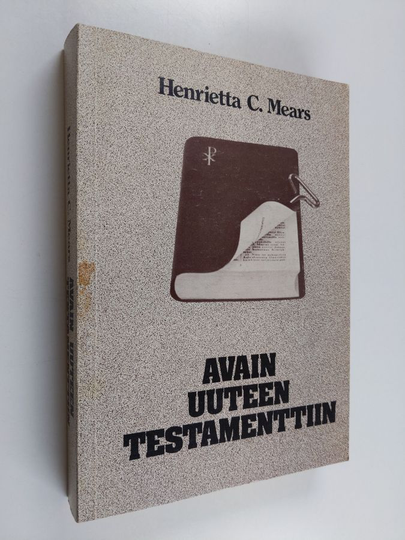 Henrietta C. Mears : Avain Uuteen testamenttiin : opas Raamatun tutkimiseen