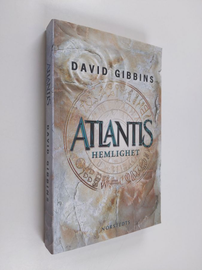 David Gibbins : Atlantis hemlighet : historiens största gåta på väg att lösas