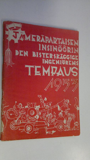 Jämeräpartaisen insinöörin Tempaus 1955 = Den bisterskäggige ingeniörens Tempaus 1955