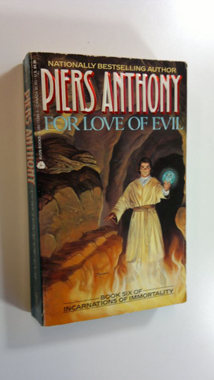 Piers Anthony : For love of evil - Incarnations of Immortality 6