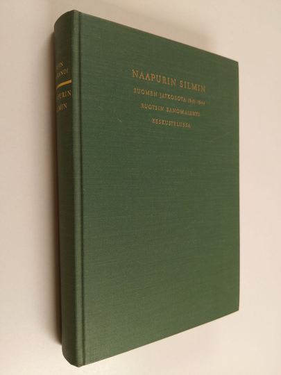 Rein Marandi : Naapurin silmin : Suomen jatkosota 1941-1944 Ruotsin sanomalehtikeskustelussa
