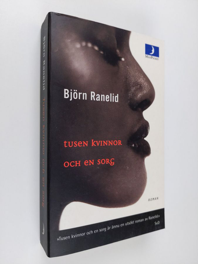 Björn Ranelid : Tusen kvinnor och en sorg