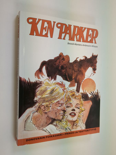 Giancarlo Berardi ym. : Ken Parker : Donovanin poikasakki ; Prinssi ja teatterityttö