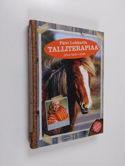 Päivi Lukkarila : Talliterapiaa