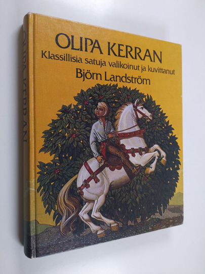 ja kuvitt. Björn Landström : Olipa kerran : klassillisia satuja