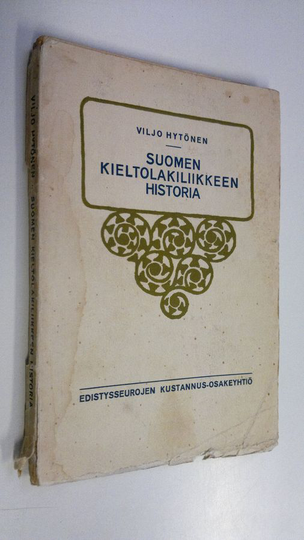 Viljo Hytönen : Suomen kieltolakiliikkeen historia