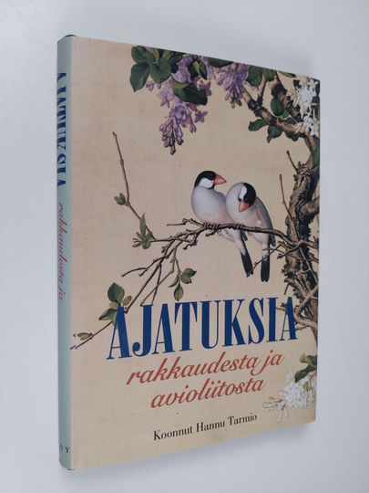 koonnut Hannu Tarmio : Ajatuksia rakkaudesta ja avioliitosta