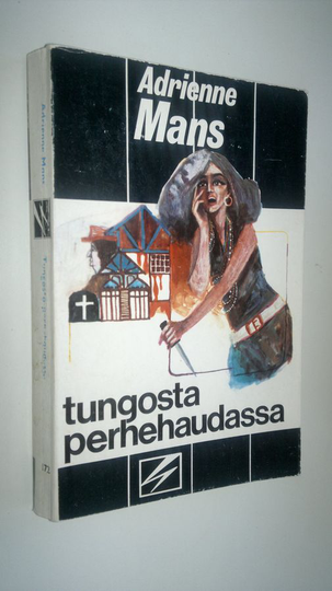 Adrienne Mans : Tungosta perhehaudassa