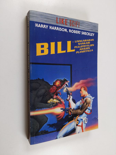 Harry Harrison : Bill : Linnunradan sankari Pullotettujen aivojen planeetalla