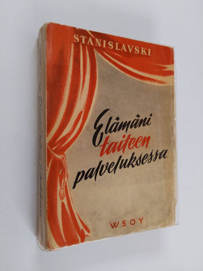 Konstantin S. Stanislavski : Elämäni taiteen palveluksessa
